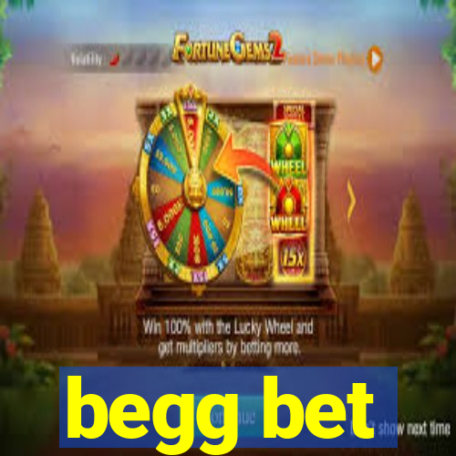 begg bet